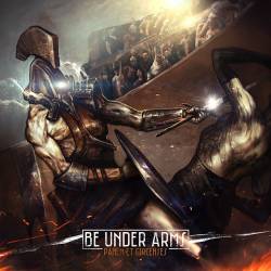 Be Under Arms : Panem et Circenses